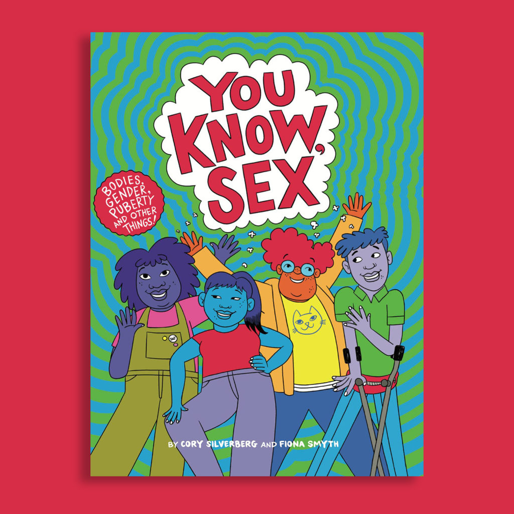 You Know Sex Bodies Gender Puberty And Other Things The Shop At Matter