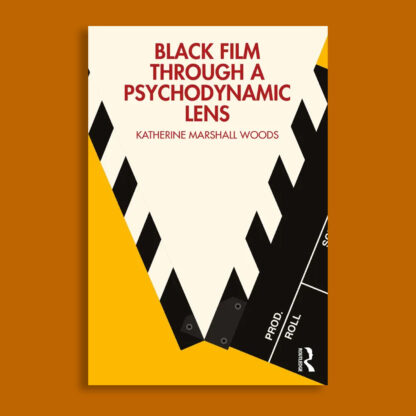 Black Film Through A Psychodynamic Lens