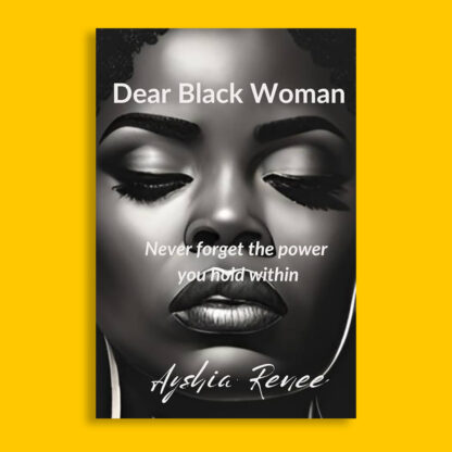 Dear Black Woman